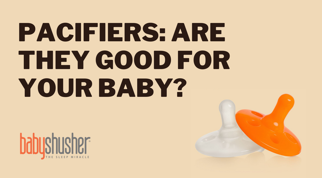 Best Ways To Use Pacifiers | Baby Shusher Blog
